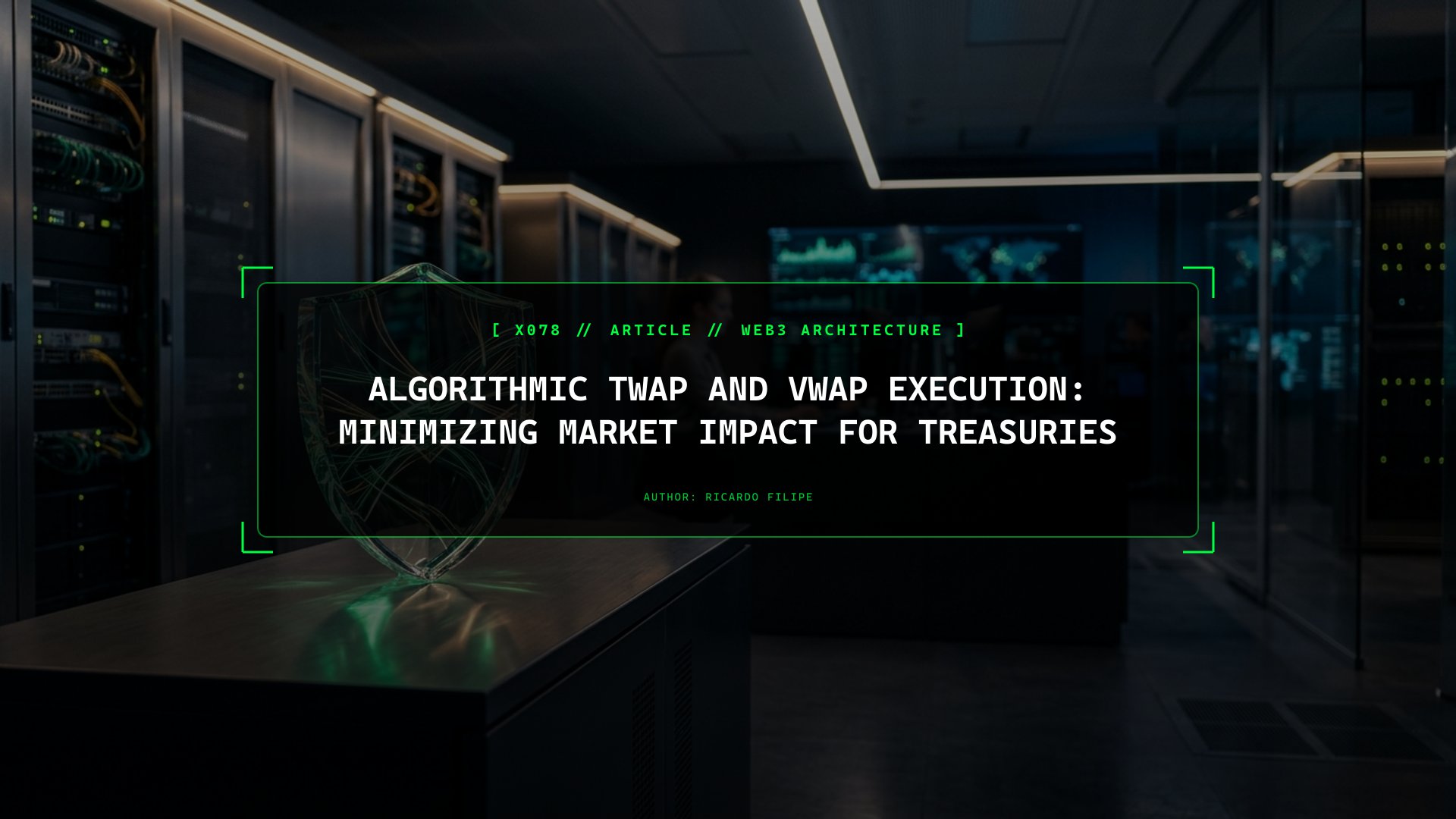 Algorithmic TWAP and VWAP Execution: Minimizing Market Impact for Treasuries