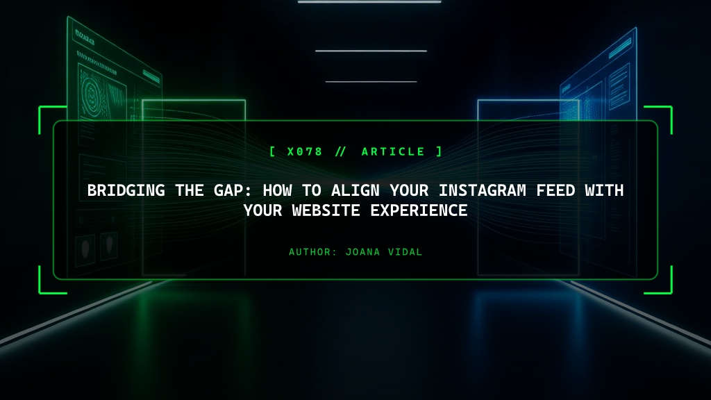 Bridging the Gap: How to Align Your Instagram Feed with Your Website Experience