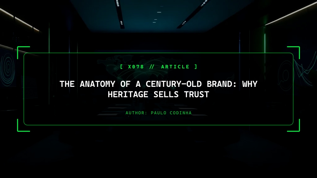 The Anatomy of a Century-Old Brand: Why Heritage Sells Trust