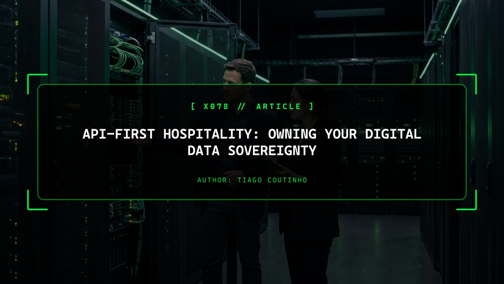 API-First Hospitality: Owning Your Digital Data Sovereignty