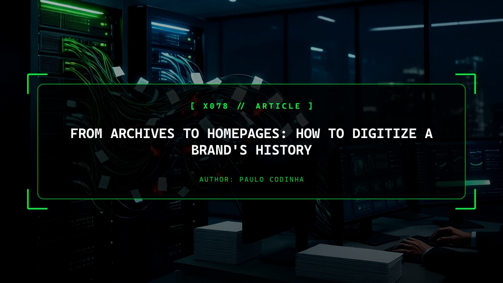 From Archives to Homepages: How to Digitize a Brand's History