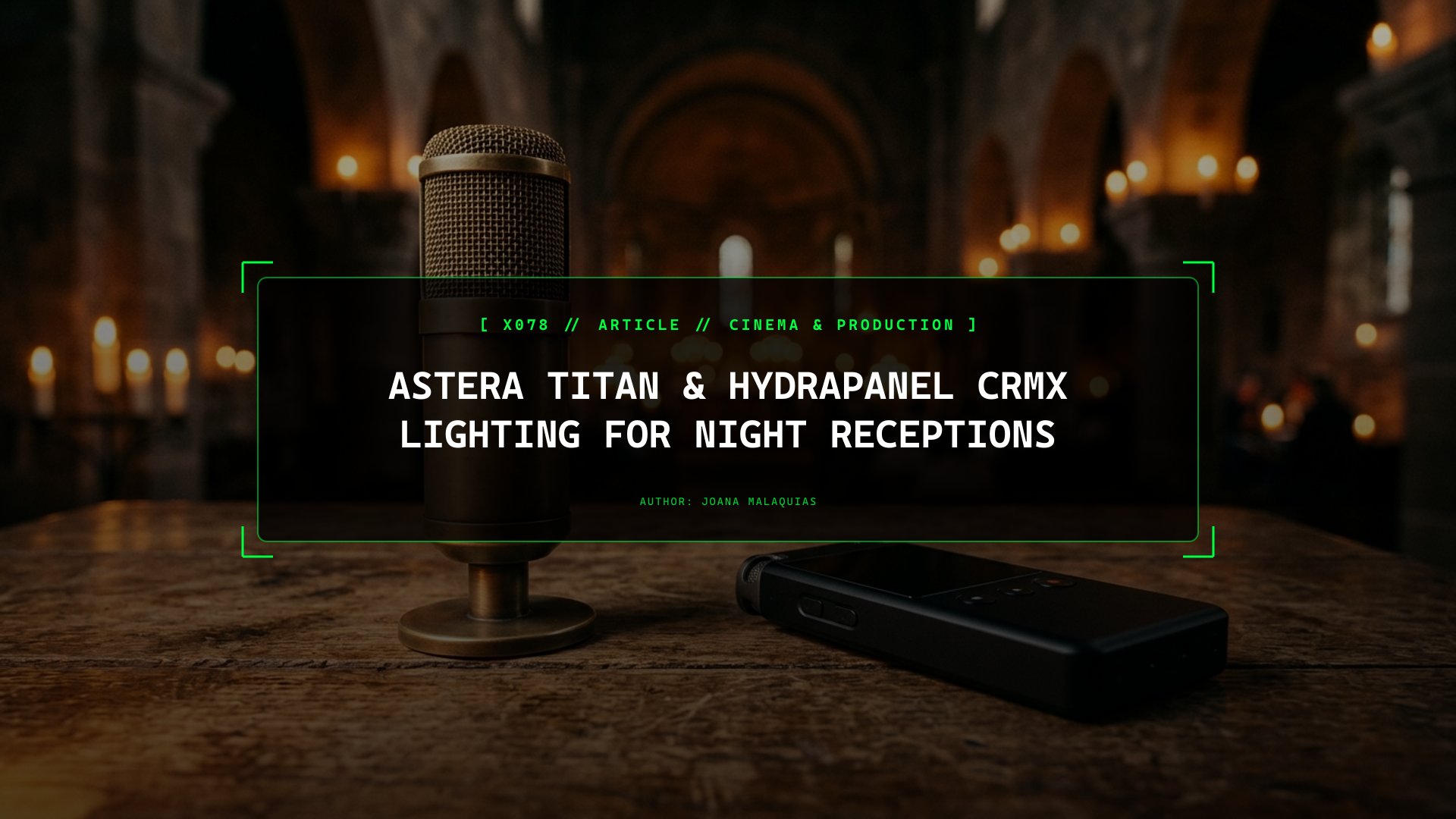Astera Titan & HydraPanel CRMX Lighting for Night Receptions