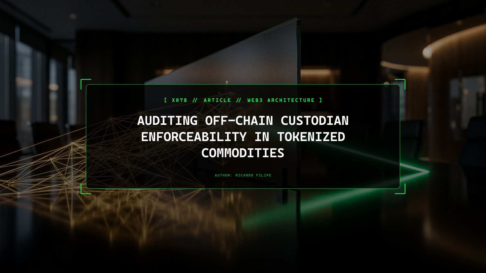 Auditing Off-Chain Custodian Enforceability in Tokenized Commodities