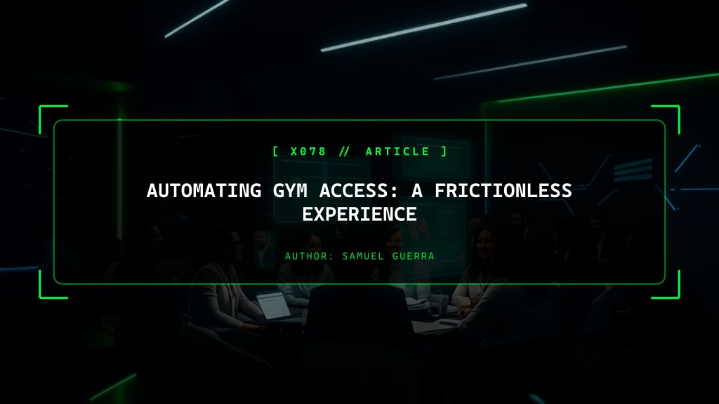 Automating Gym Access: A Frictionless Experience