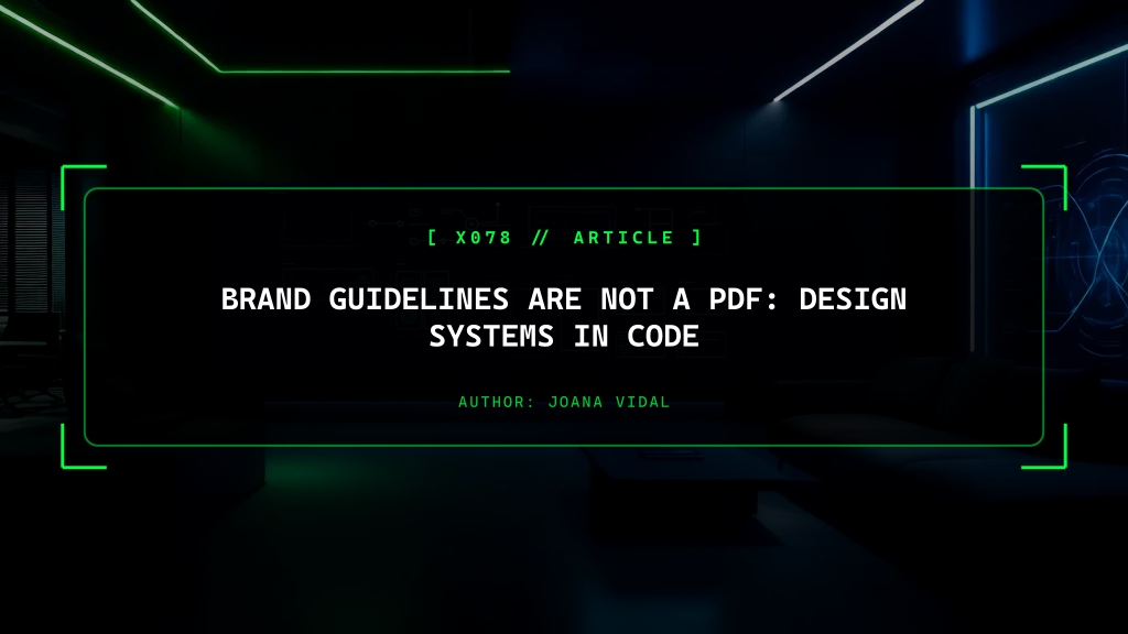 Brand Guidelines Are Not a PDF: Implementing Design Systems in Code