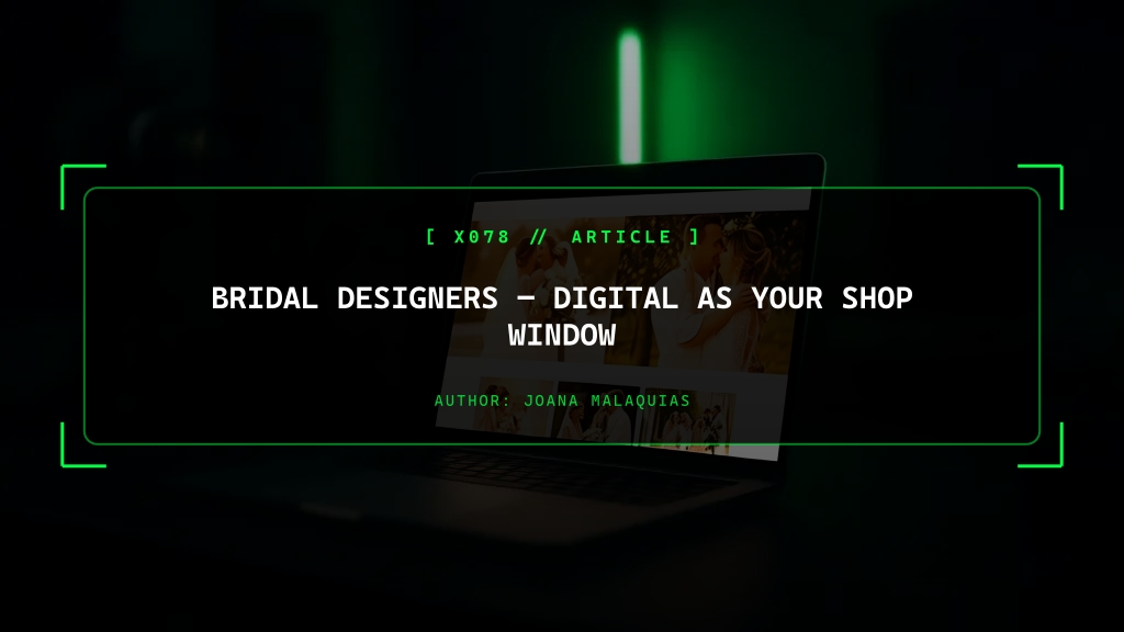 Bridal Designers, Digital as Your Shop Window