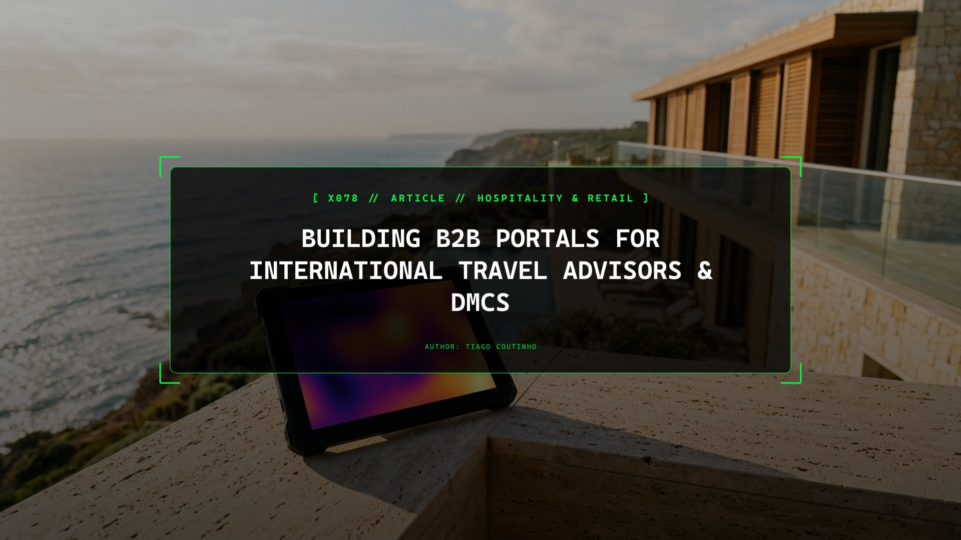 Building B2B Portals for International Travel Advisors & DMCs