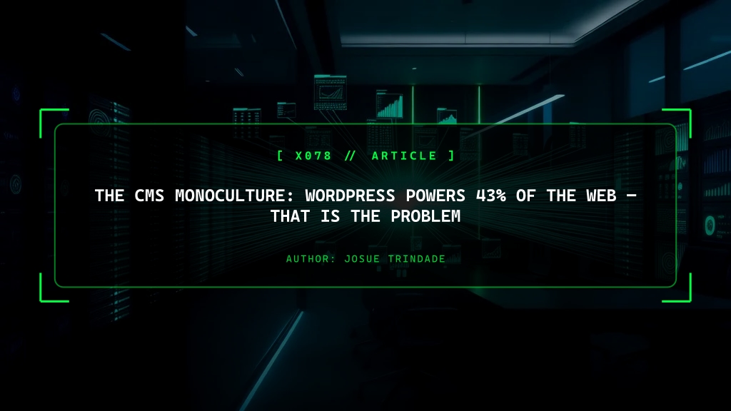 The CMS Monoculture: WordPress Powers 43% of the Web, That Is the Problem