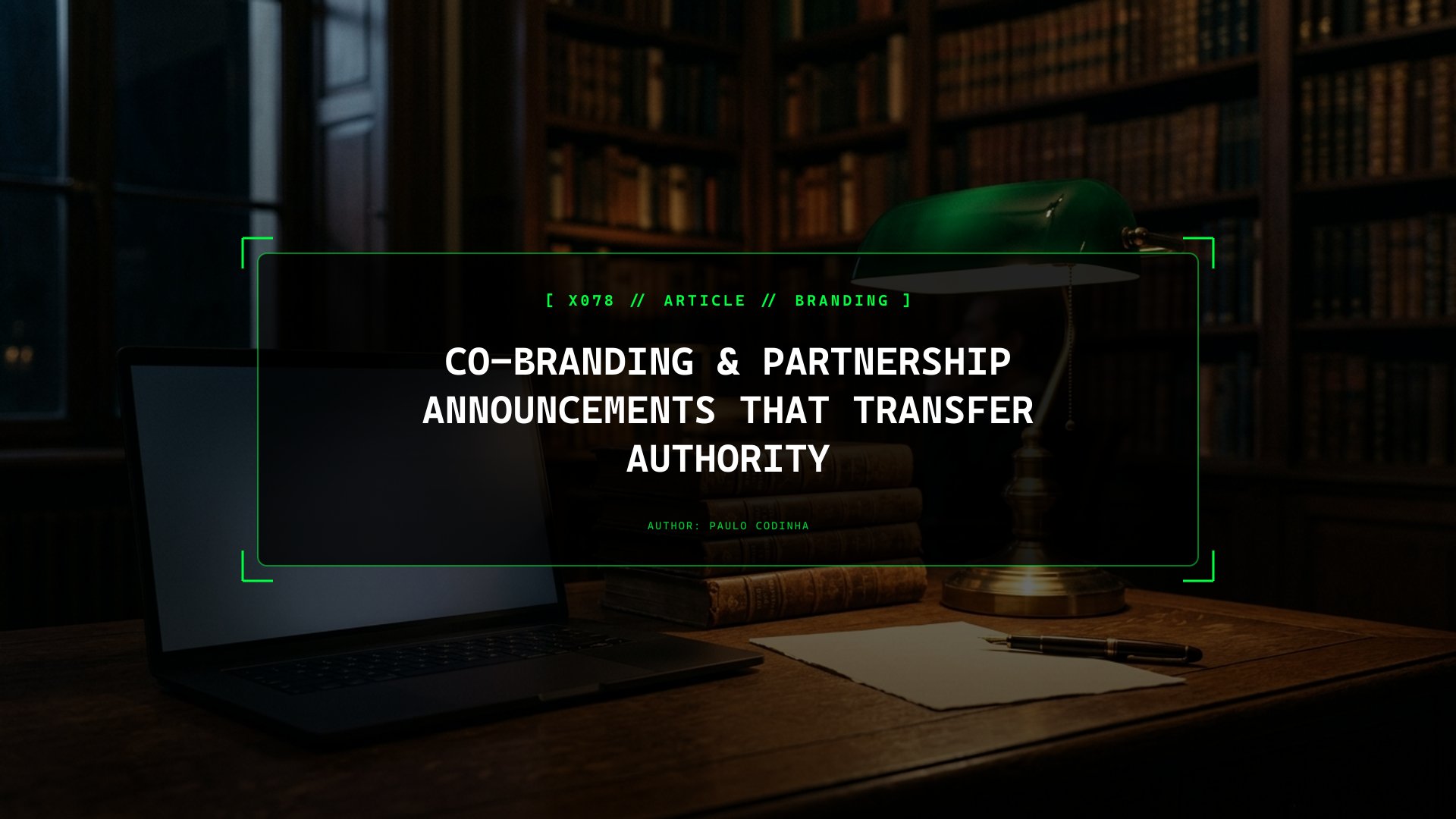 Co-Branding & Partnership Announcements That Transfer Authority