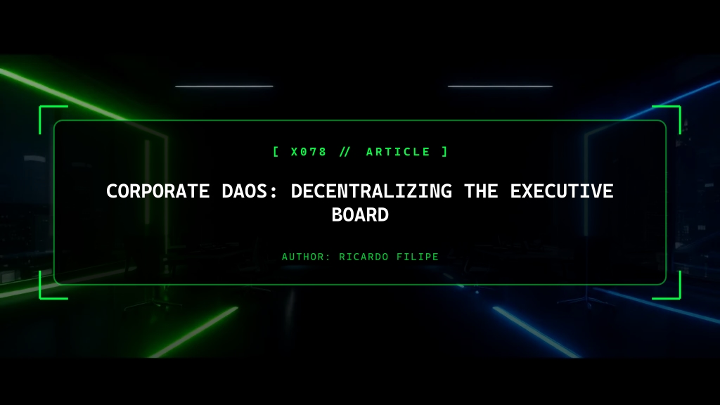 Corporate DAOs: Decentralizing the Executive Board