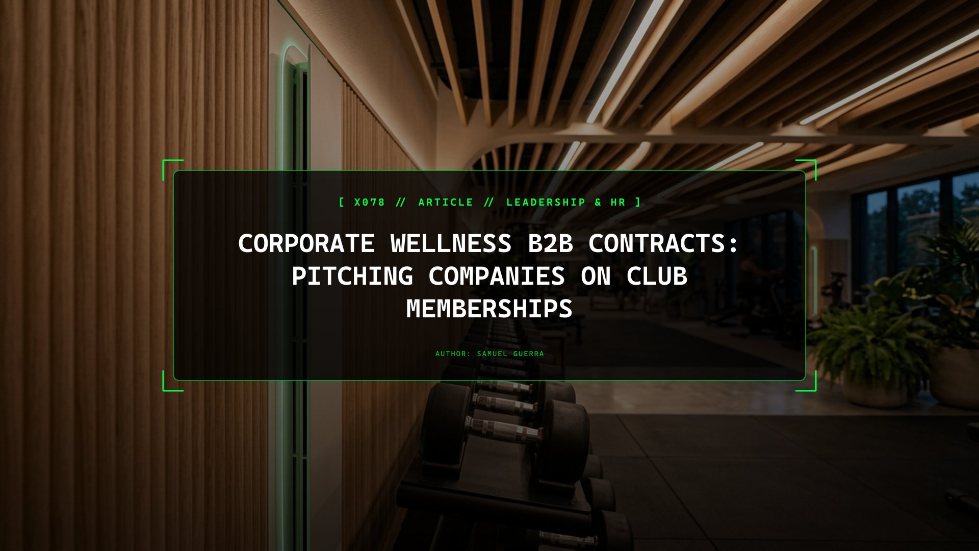 Corporate Wellness B2B Contracts: Pitching Companies on Club Memberships