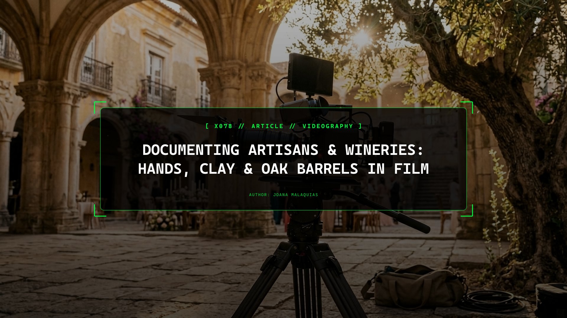 Documenting Artisans & Wineries: Hands, Clay & Oak Barrels in Film