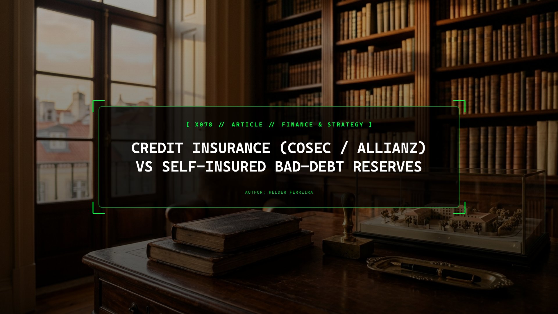 Credit Insurance (COSEC / Allianz) vs Self-Insured Bad-Debt Reserves