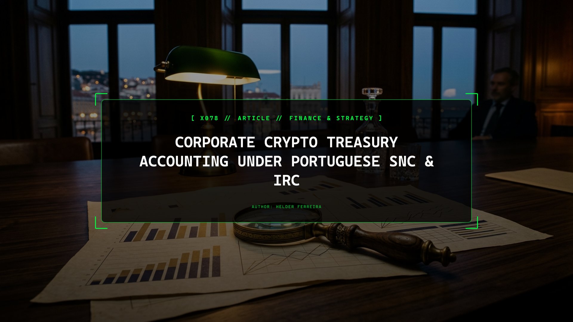 Corporate Crypto Treasury Accounting Under Portuguese SNC & IRC