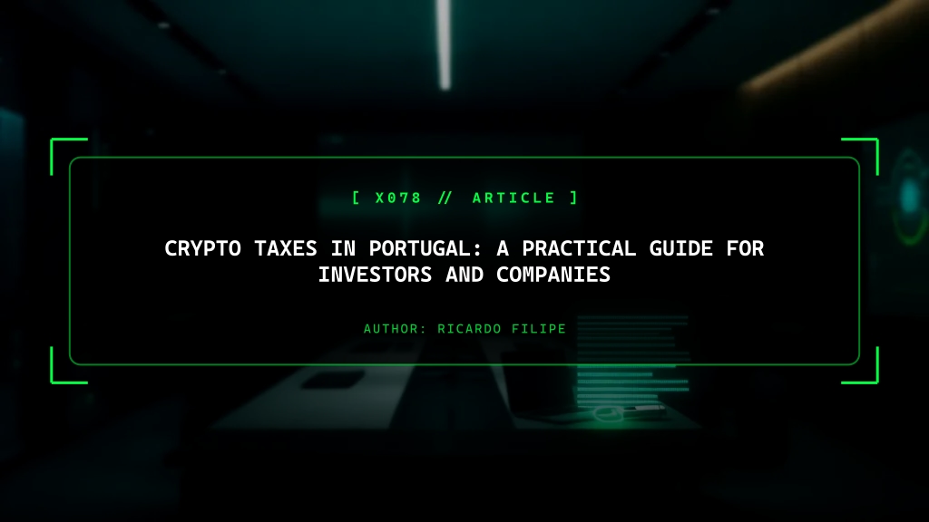 Crypto Taxes in Portugal: A Practical Guide for Investors and Companies