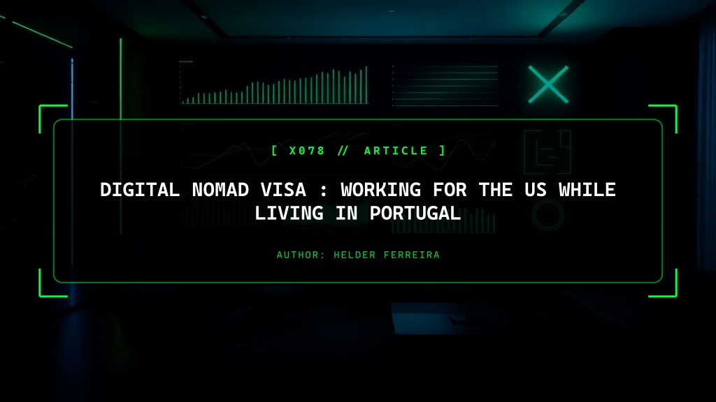 Digital Nomad Visa (D8): Working for the US while Living in Portugal