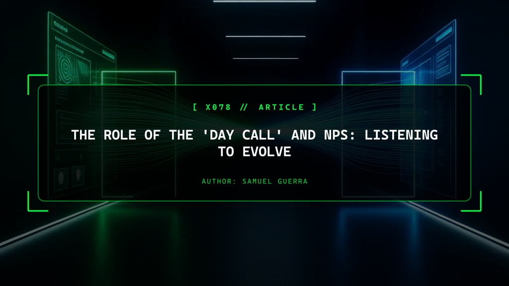 The Role of the 'Day Call' and NPS: Listening to Evolve