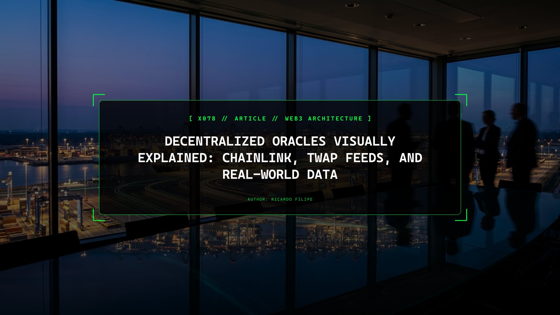 Decentralized Oracles Visually Explained: Chainlink, TWAP Feeds, and Real-World Data