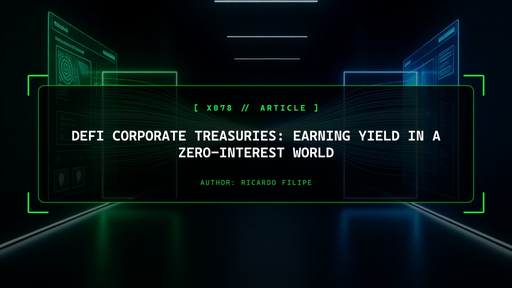 DeFi Corporate Treasuries: Earning Yield in a Zero-Interest World