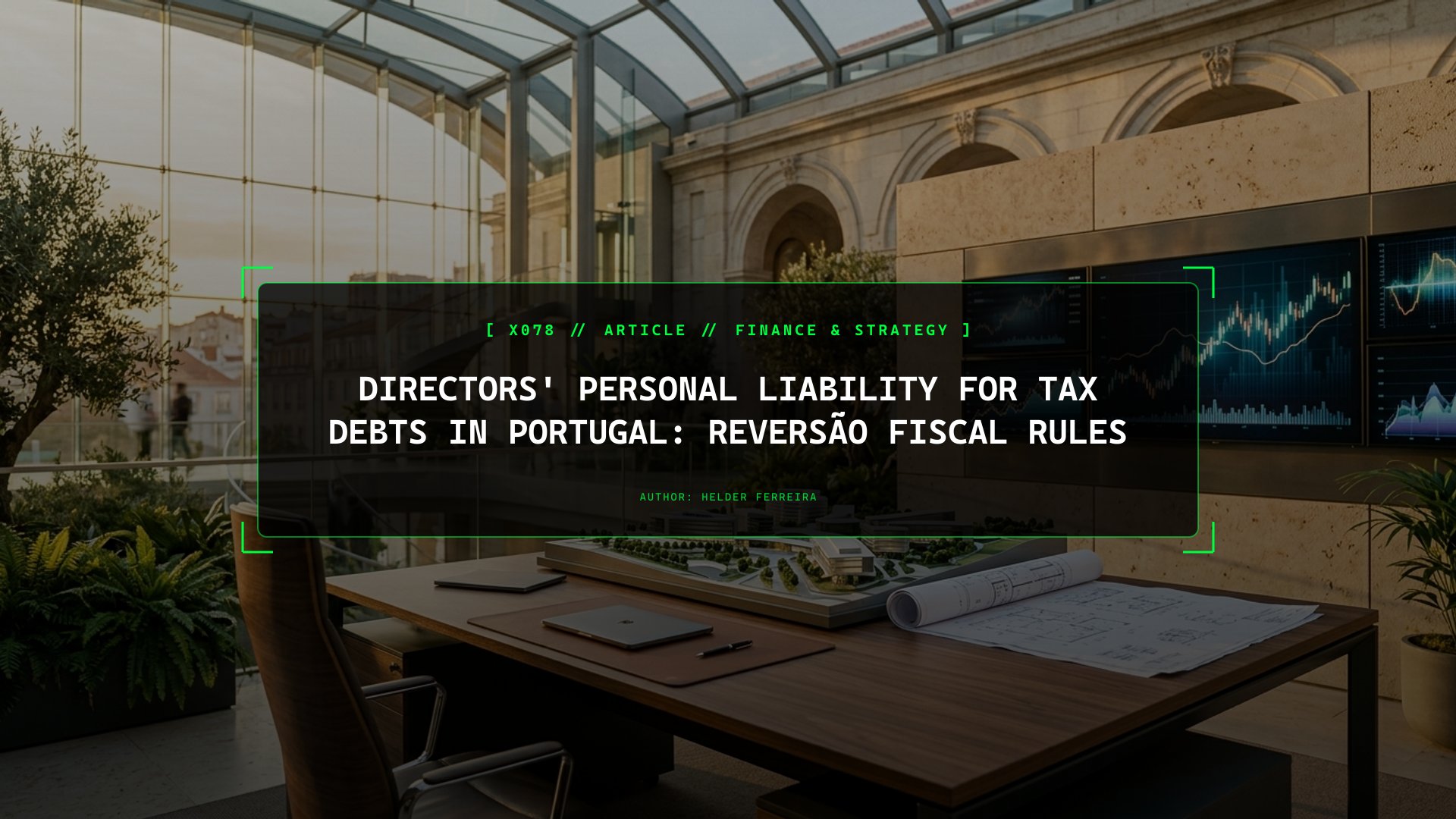 Directors' Liability in Portugal: When Tax Debts Become Personal