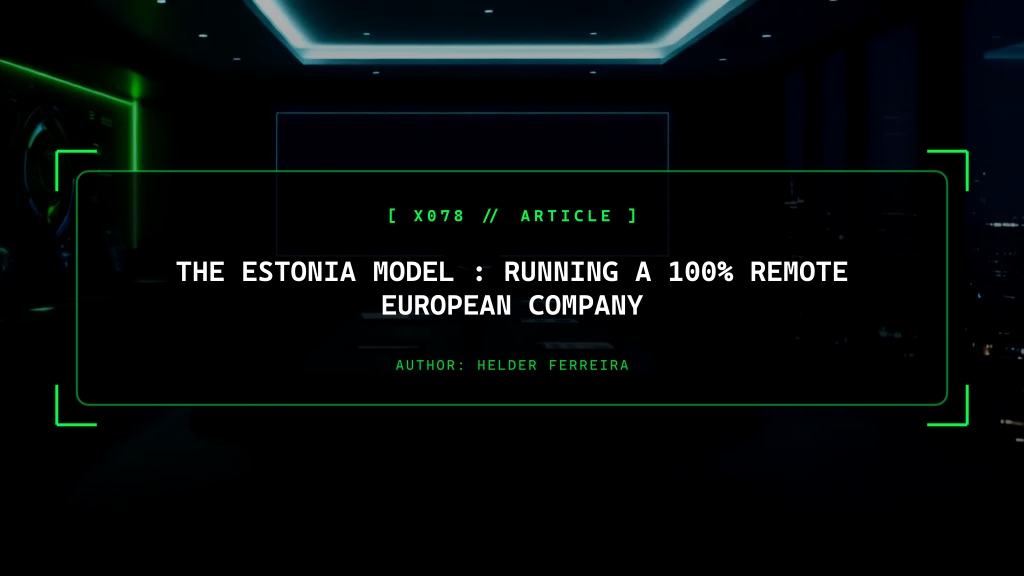 The Estonia Model (E-Residency): Running a 100% Remote European Company