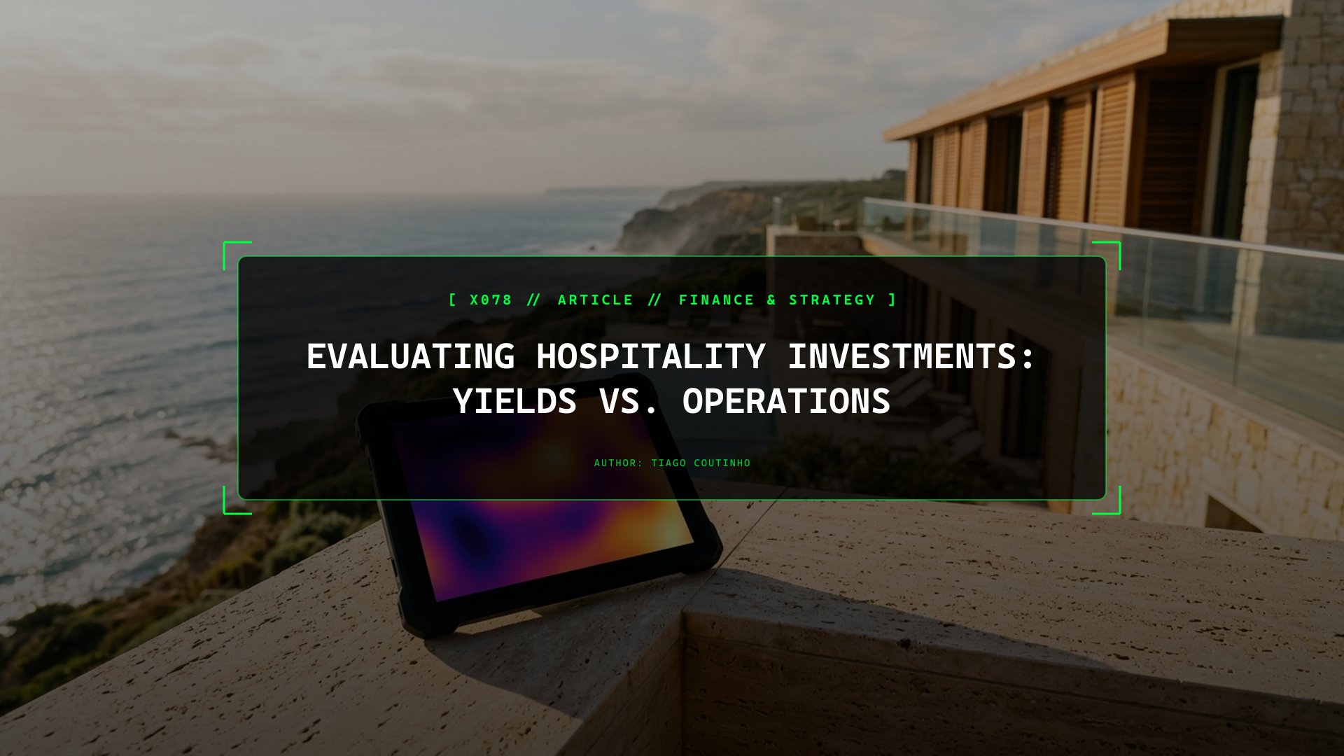 Evaluating Hospitality Investments: Yields vs. Operations