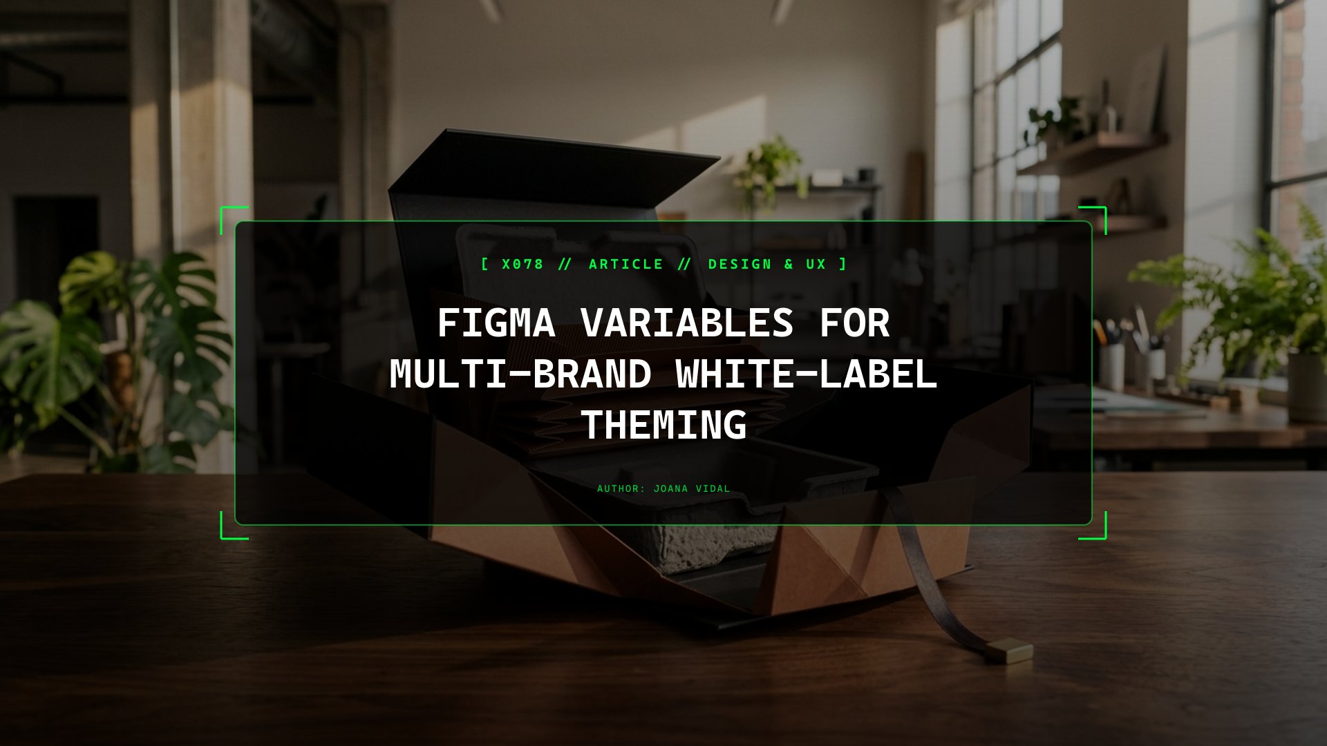Figma Variables Multi-Brand Theming Across 4+ White-Label Products