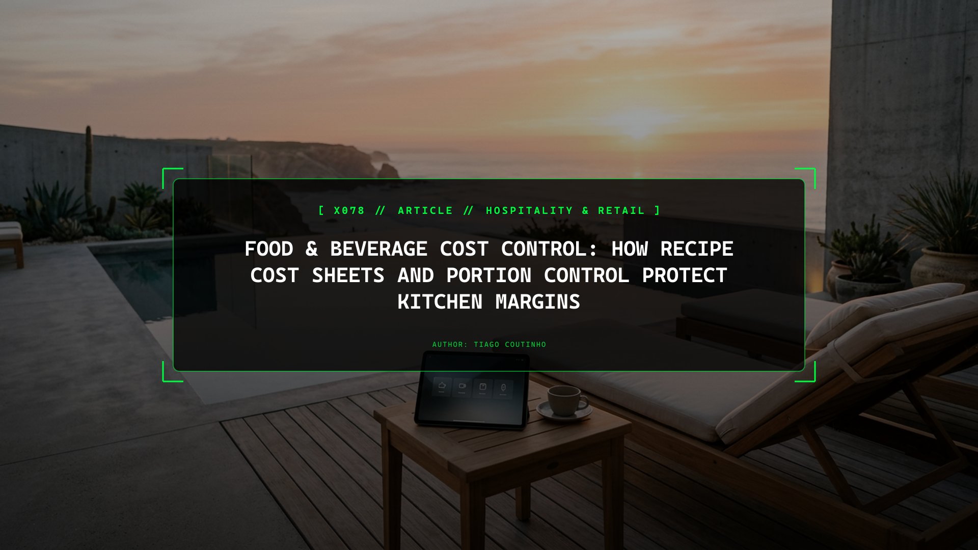 Food & Beverage Cost Control: How Recipe Cost Sheets and Portion Control Protect Kitchen Margins