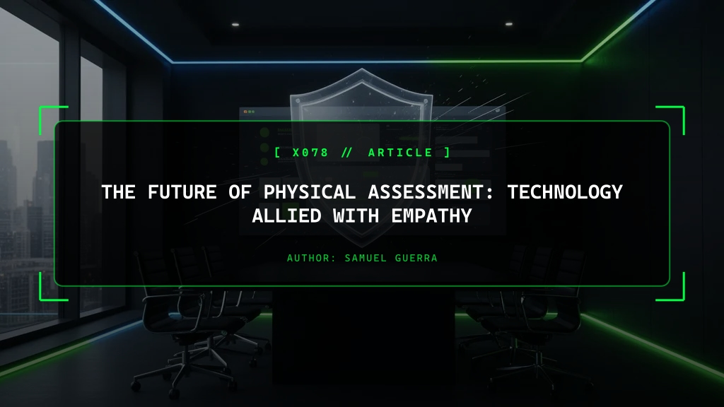 The Future of Physical Assessment: Technology Allied with Empathy