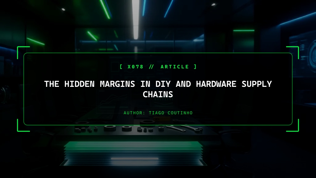 The Hidden Margins in DIY and Hardware Supply Chains