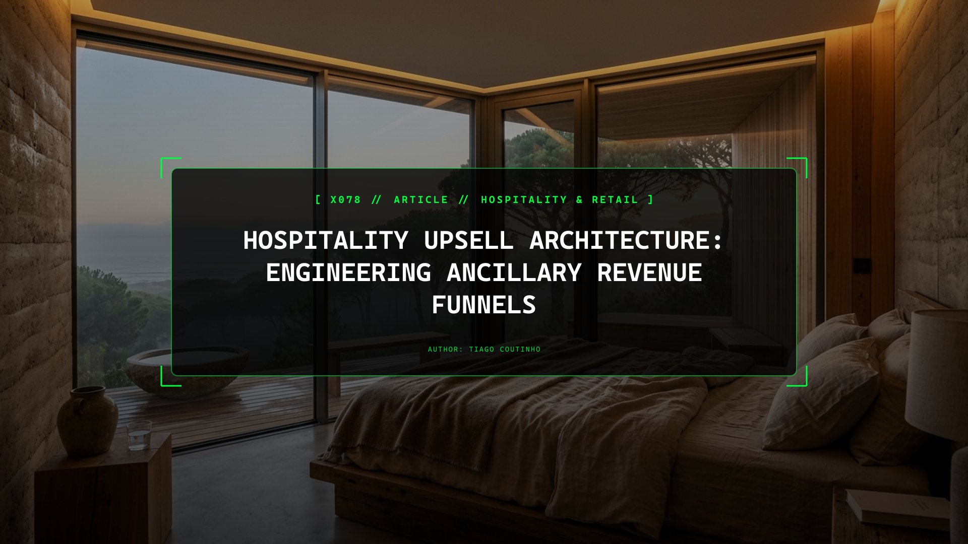 Hospitality Upsell Architecture: Engineering Ancillary Revenue Funnels