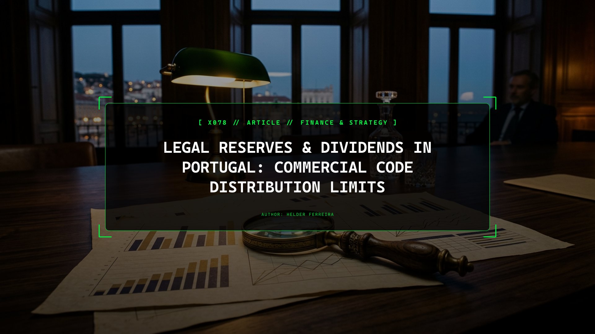 Before You Vote a Dividend: Legal Reserves and Equity Distribution Limits in Portugal