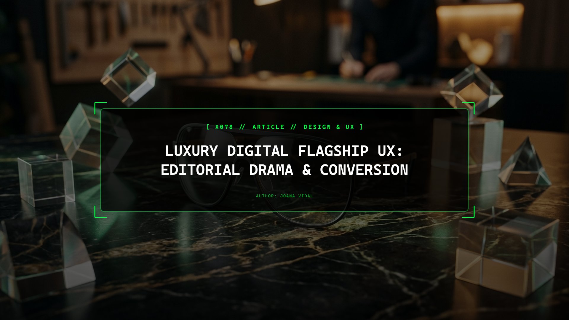 Luxury Digital Flagship UX: Balancing Editorial Drama with Effortless Purchasing