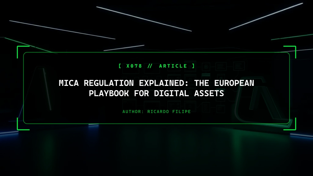 MiCA Regulation Explained: The European Playbook for Digital Assets