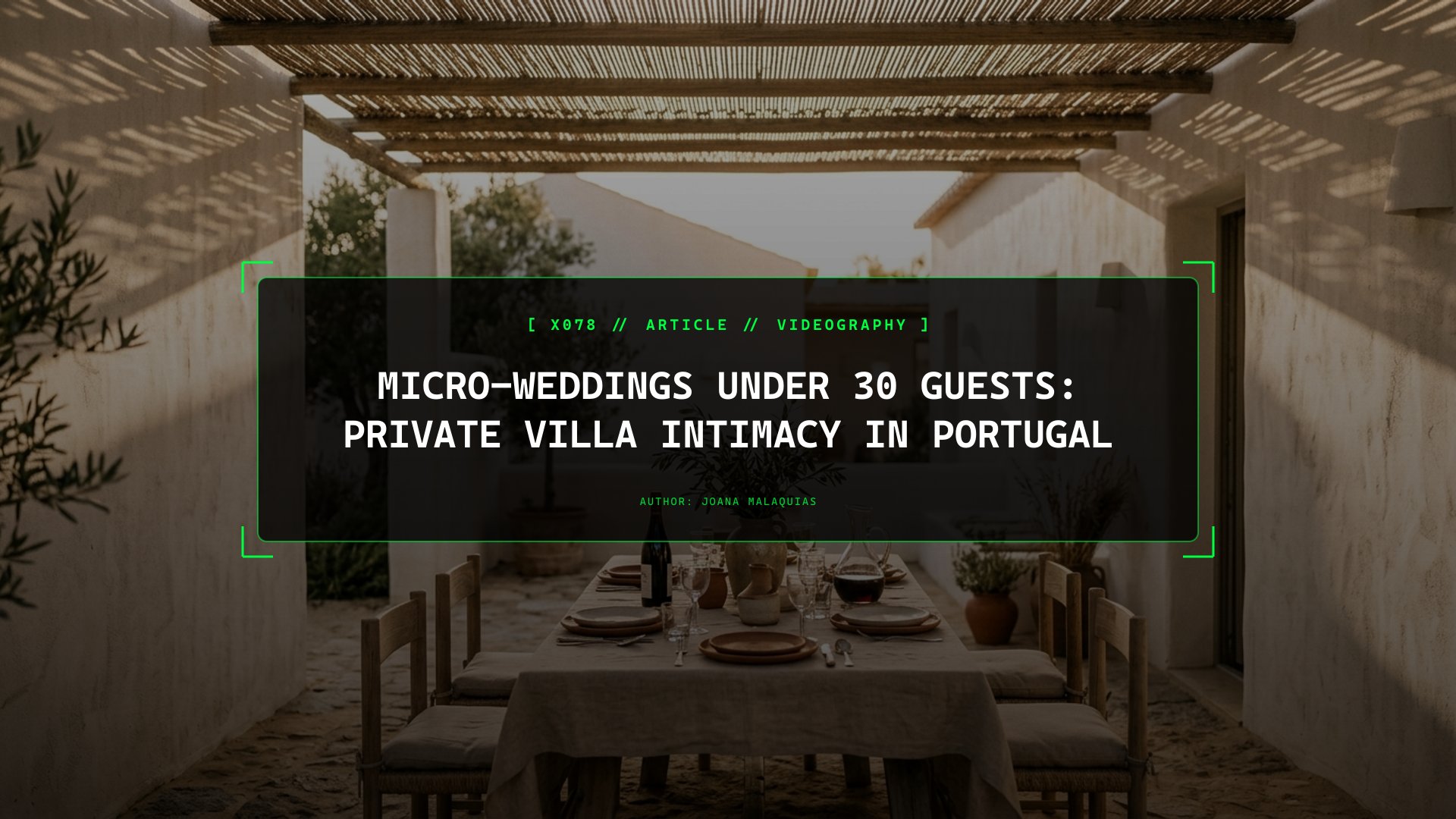 Micro-Weddings Under 30 Guests: Private Villa Intimacy in Portugal