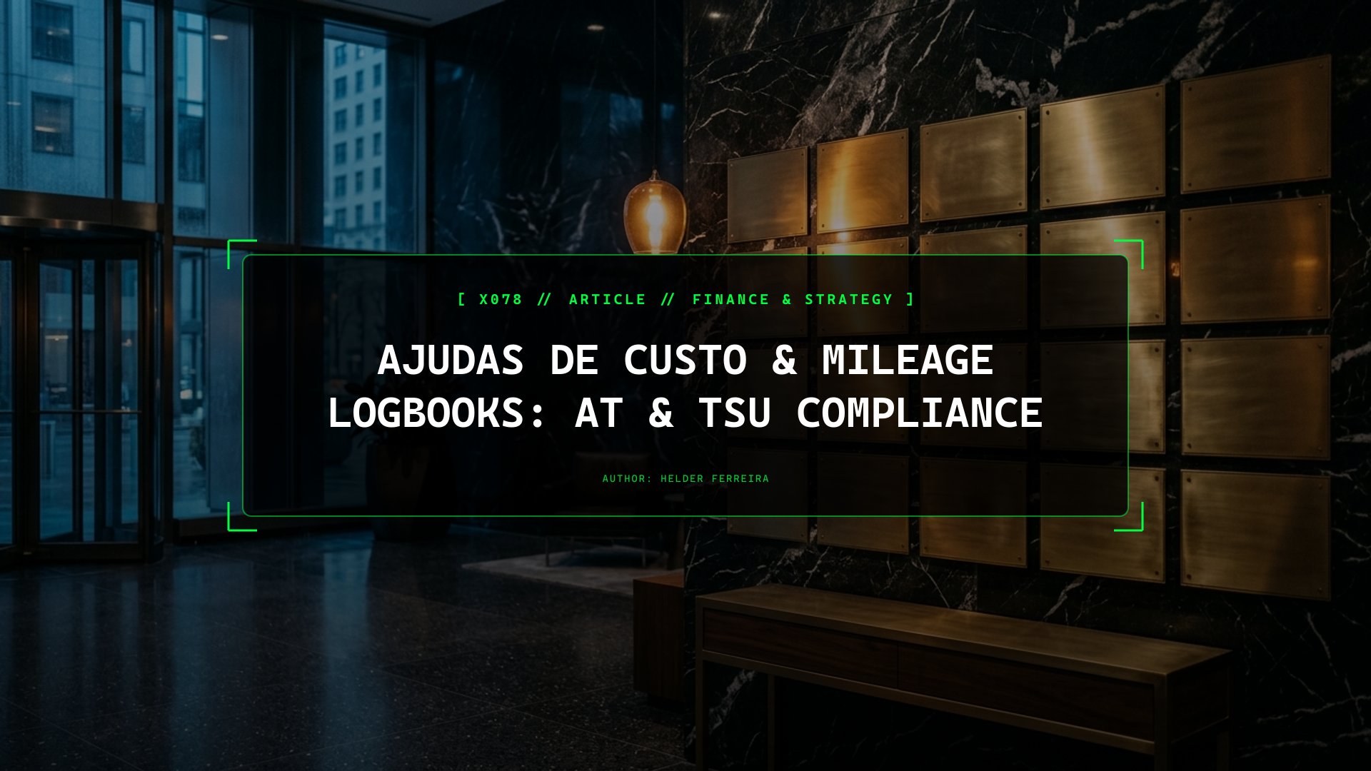 Ajudas de Custo & Mileage Logbooks: AT & TSU Compliance