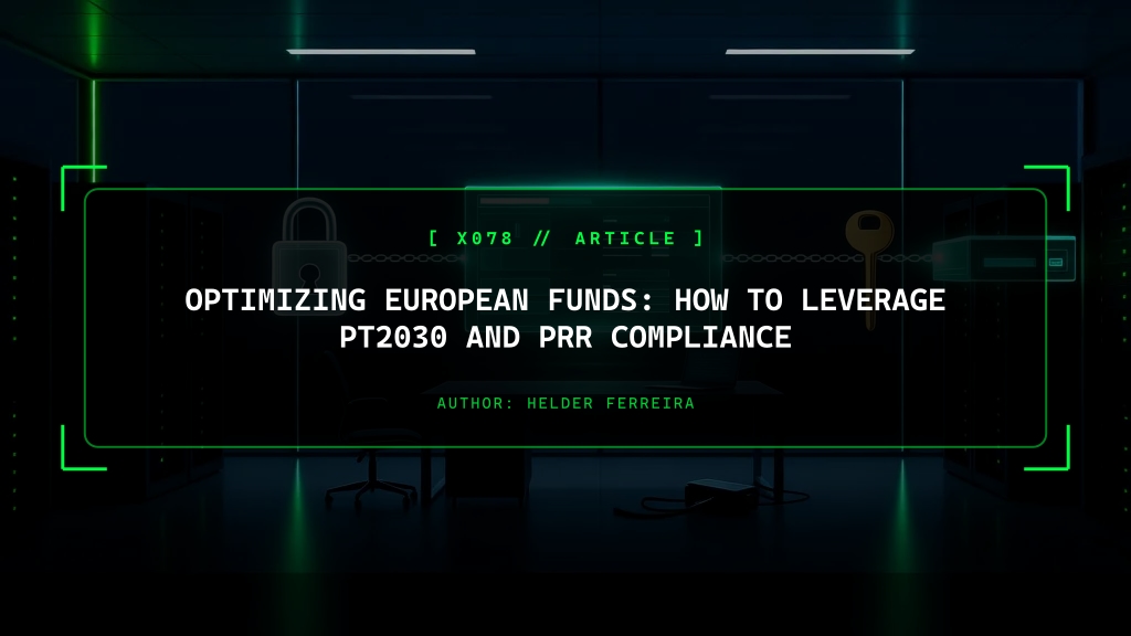 Optimizing European Funds: How to Leverage PT2030 and PRR Compliance