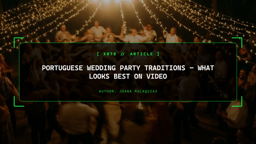 Portuguese Wedding Party Traditions