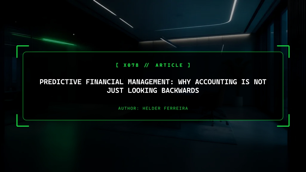 Predictive Financial Management: Why Accounting Is Not Just Looking Backwards
