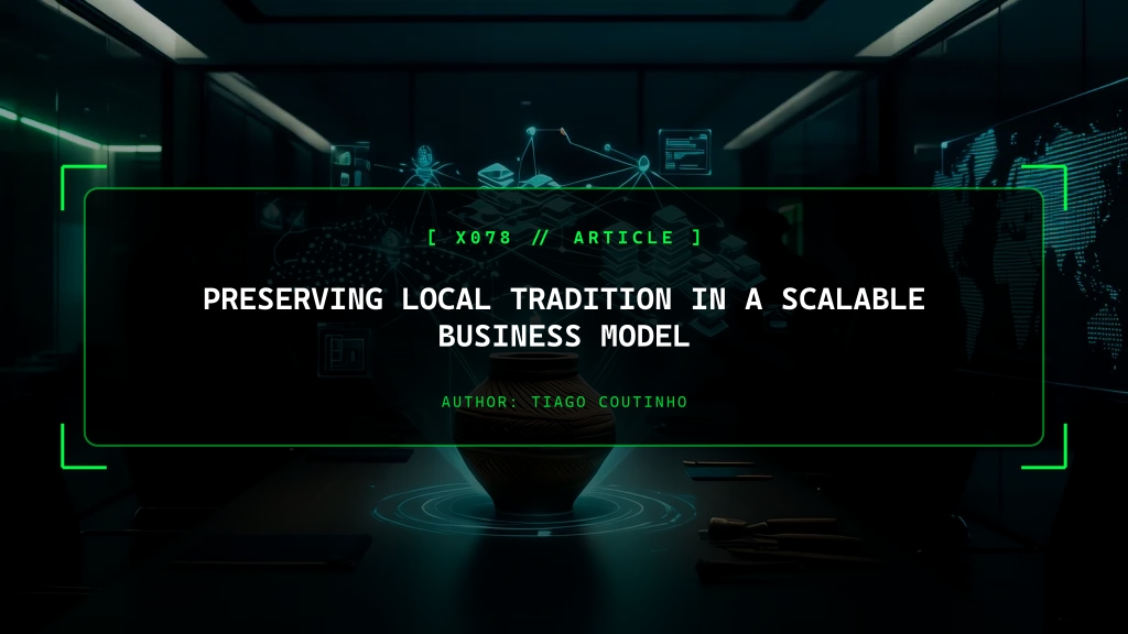 Preserving Local Tradition in a Scalable Business Model