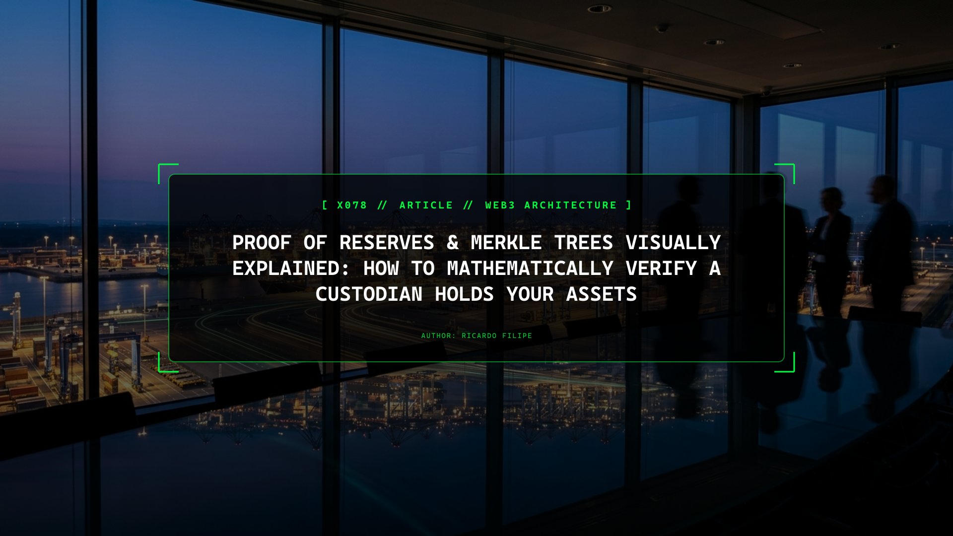 Proof of Reserves & Merkle Trees Visually Explained: How to Mathematically Verify a Custodian Holds Your Assets