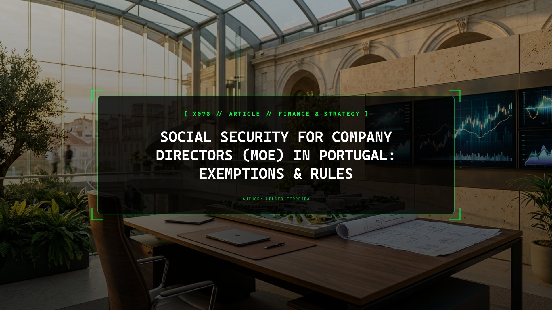 Social Security for Company Directors (MOE) in Portugal: Exemptions & Rules