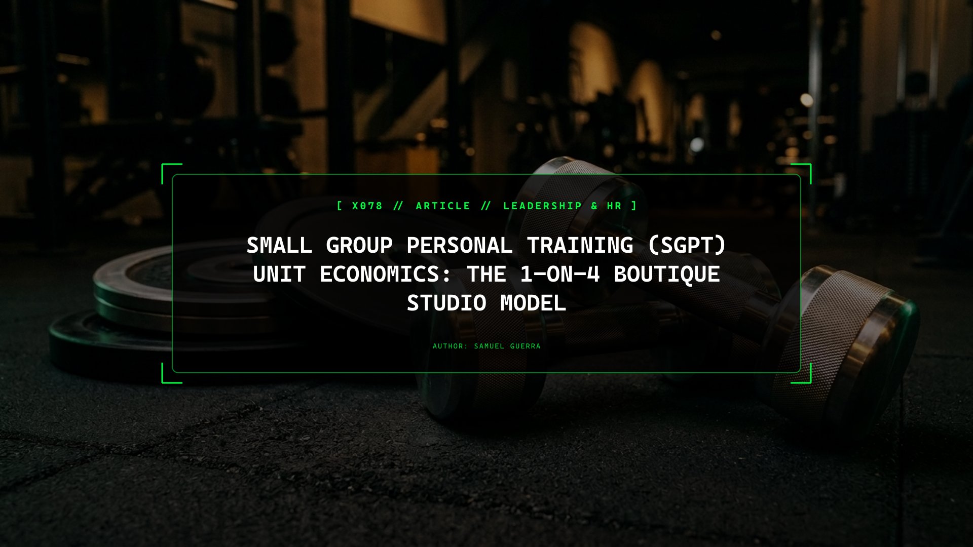 Small Group Personal Training (SGPT) Unit Economics: The 1-on-4 Boutique Studio Model