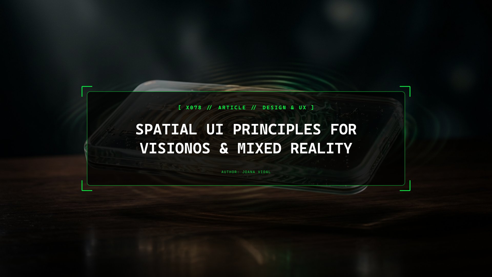 Spatial UI Principles for Apple visionOS & Mixed-Reality Product Showcases