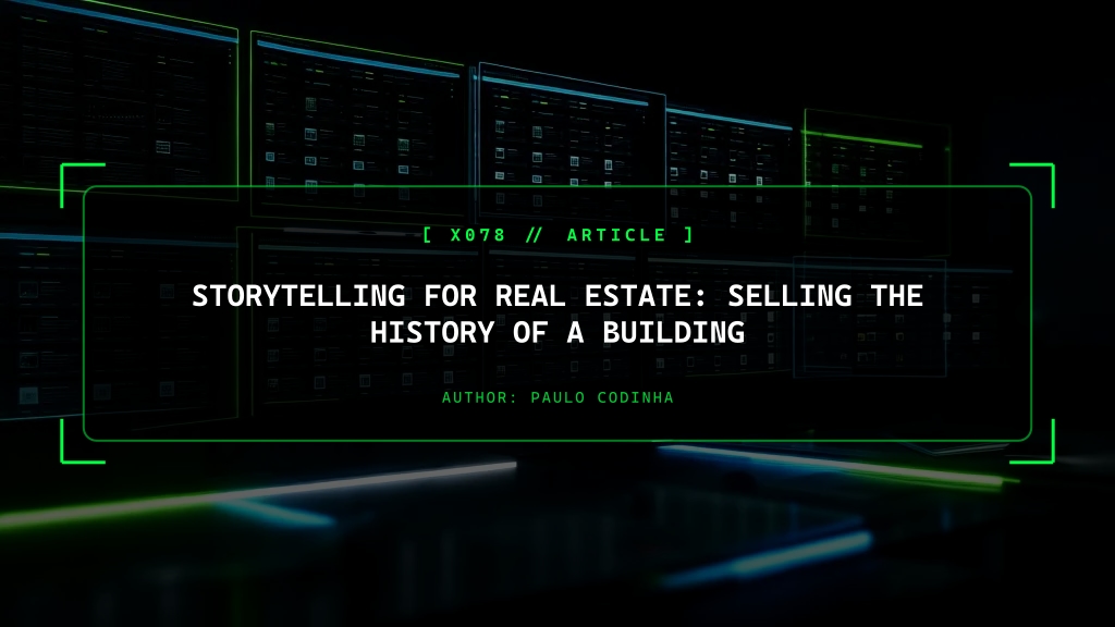 Storytelling for Real Estate: Selling the History of a Building