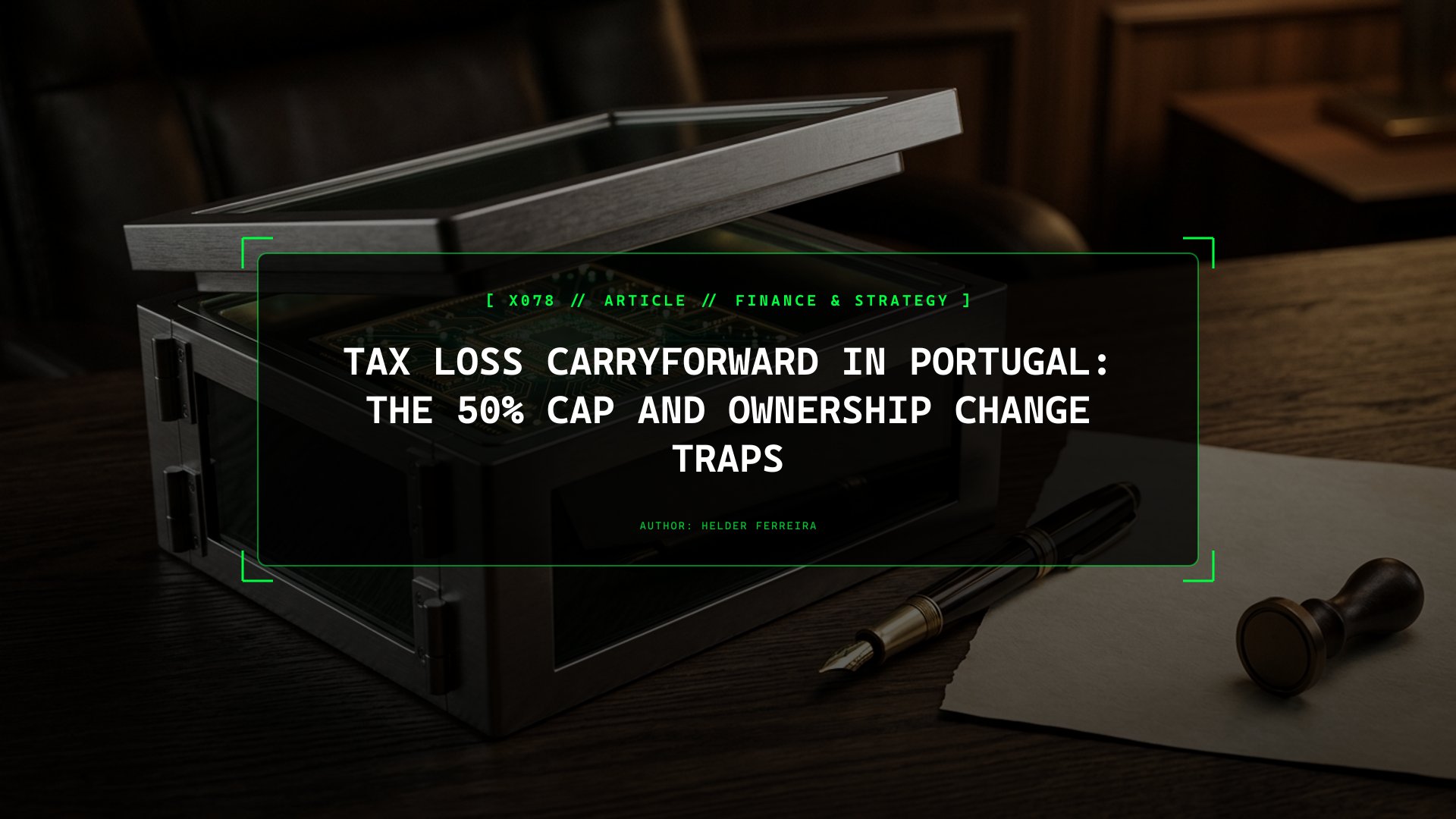 Deducting Past Tax Losses in Portugal: How the 50% Cap and Ownership Traps Work