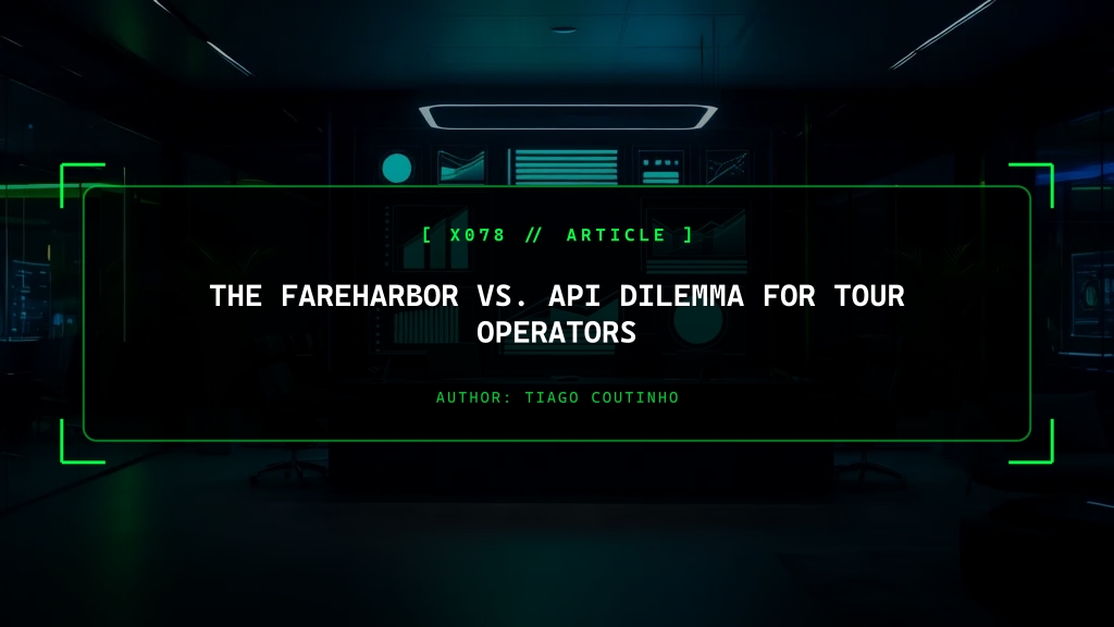 The FareHarbor vs. API Dilemma for Tour Operators