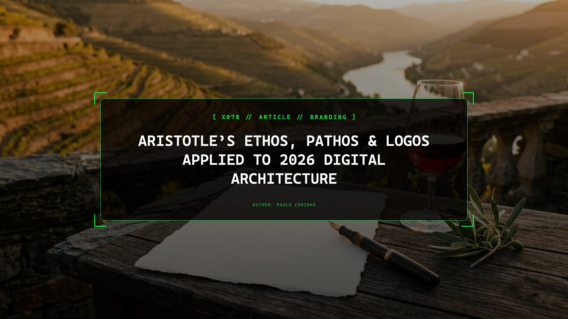 Aristotle’s Ethos, Pathos & Logos Applied to 2026 Digital Architecture
