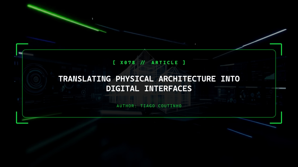 Translating Physical Architecture into Digital Interfaces