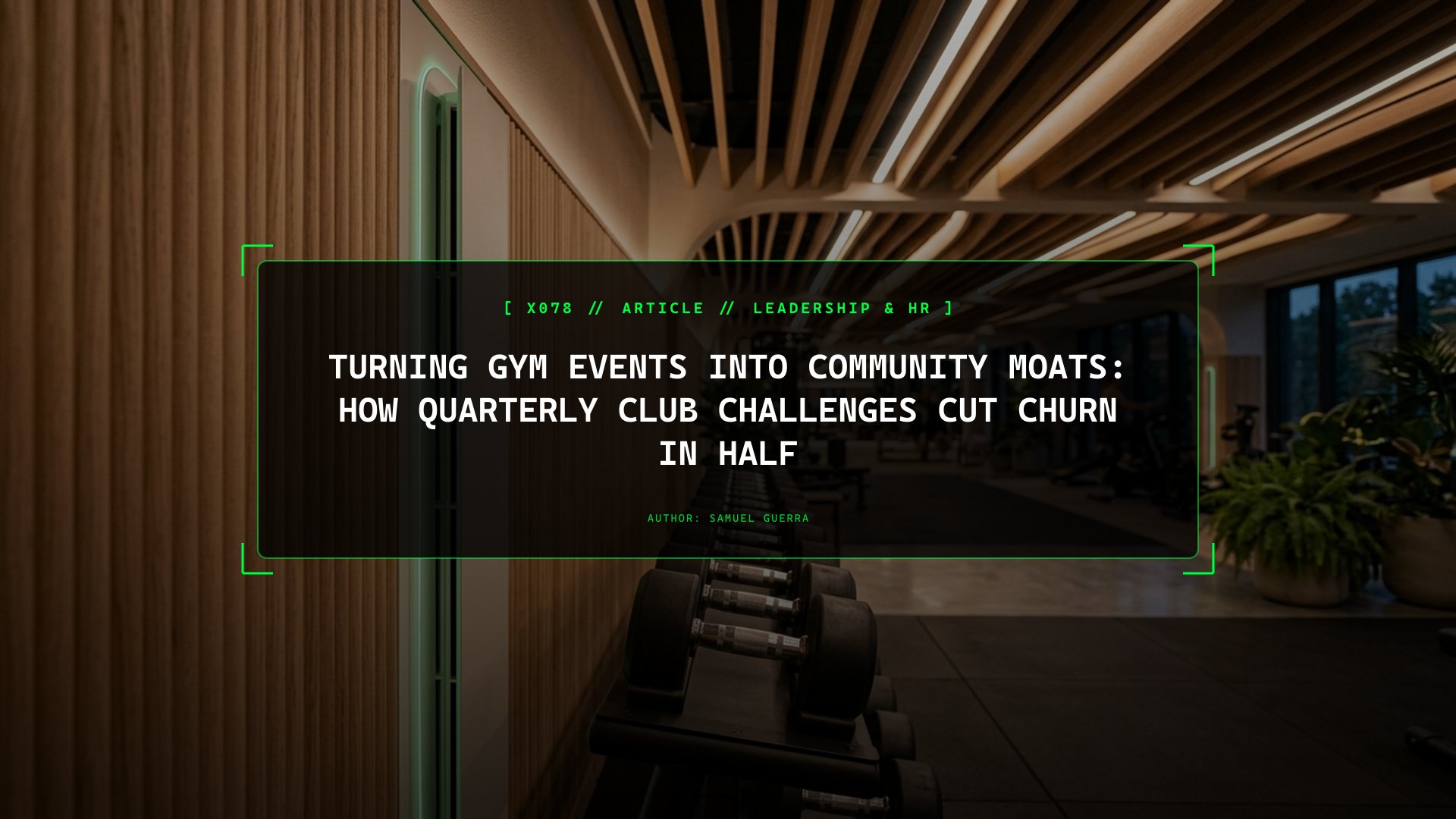 Turning Gym Events into Community Moats: How Quarterly Club Challenges Cut Churn in Half